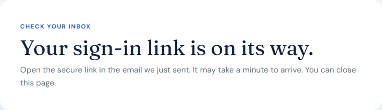 The confirmation page shown after requesting a sign-in link, telling you to check your email